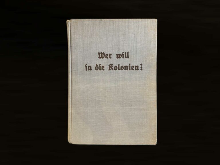 Broschüre 'Wer will in die Kolonien?'